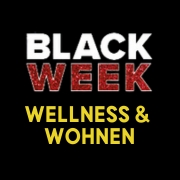 Black Week Angebote  Wellness & Wohnen